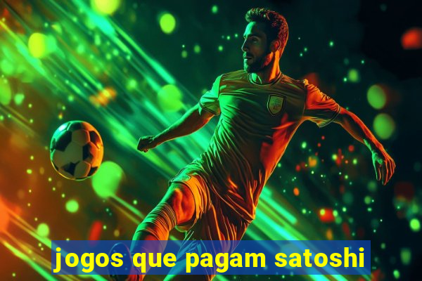 jogos que pagam satoshi